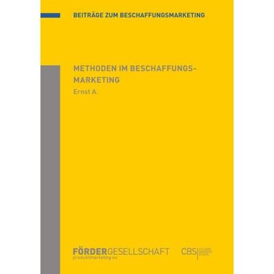 Methoden im Beschaffungsmarketing, Taschenbuch von Achim Ernst, Epubli, 978-3-7450-4465-2