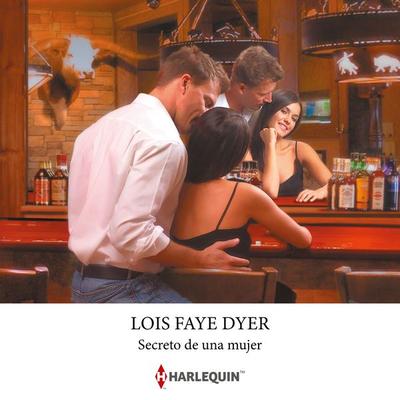Secreto de una mujer - Lois Faye Dyer, Audio, 9788410749221