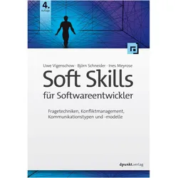 Soft Skills für Softwareentwickler, Fachbücher von Uwe Vigenschow