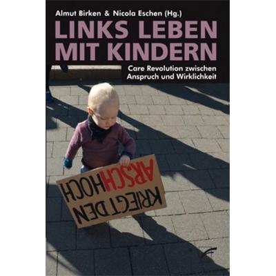 Links leben mit Kindern, Taschenbuch von , Unrast Verlag, 978-3-89771-283-6
