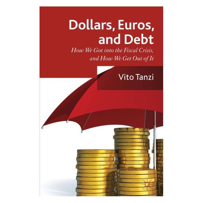 Palgrave Macmillan Uk Tanzi:Dollar, Euros and Debt (Englisch, Hardcover, V. Tanzi, Vito Tanzi) (63325052)
