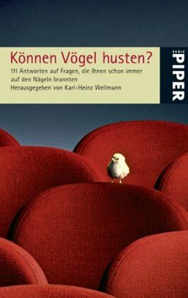 Karl-Heinz Wellmann - Können Vögel husten?: 111 Antworten auf Fragen, die Ihnen schon immer auf den Nägeln brannten - Preis vom 11.10.2026 03:10:56 h