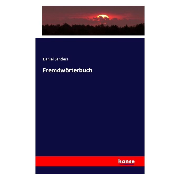 Hansebooks Fremdwörterbuch (Deutsch, Softcover, Daniel Sanders) (55847637)