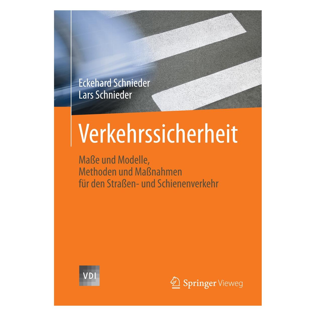 Springer Verkehrssicherheit (Deutsch, Eckehard Schnieder, Lars Schnieder, 2013) (9783540710325)