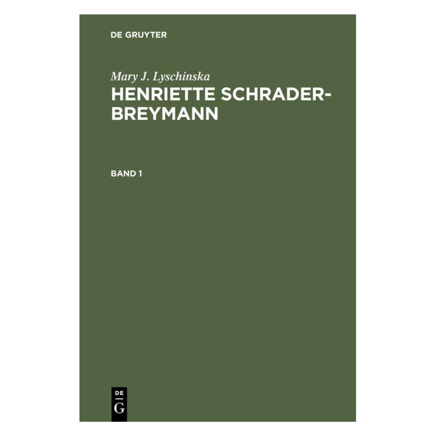 De Gruyter Lyschinska:Mary J. Lyschinska: Henriett (Deutsch, Hardcover, Mary J Lyschinska) (67779993)