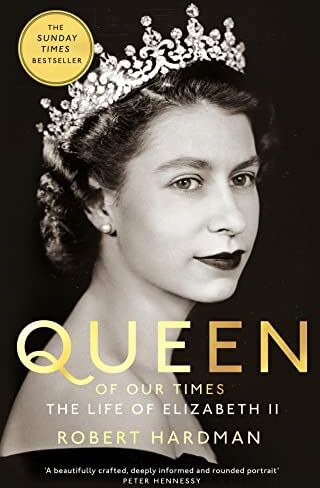 Robert Hardman - Queen of Our Times: The Life of Elizabeth II - Preis vom 10.10.2026 11:48:34 h