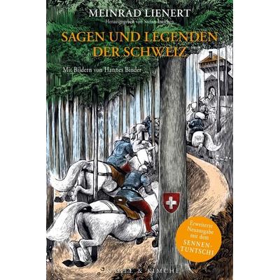 Sagen und Legenden der Schweiz (NA), Gebundene Ausgabe von Meinrad Lienert, Nagel & Kimche, 978-3-312-00992-3