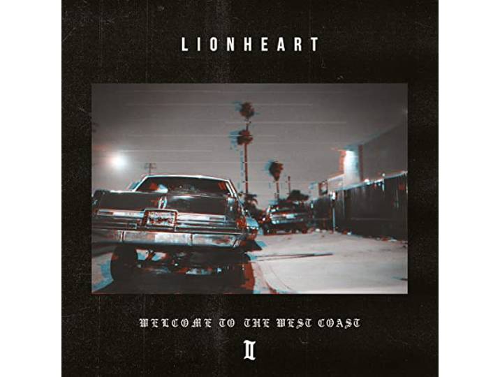 Lionheart - Welcome To The West Coast II