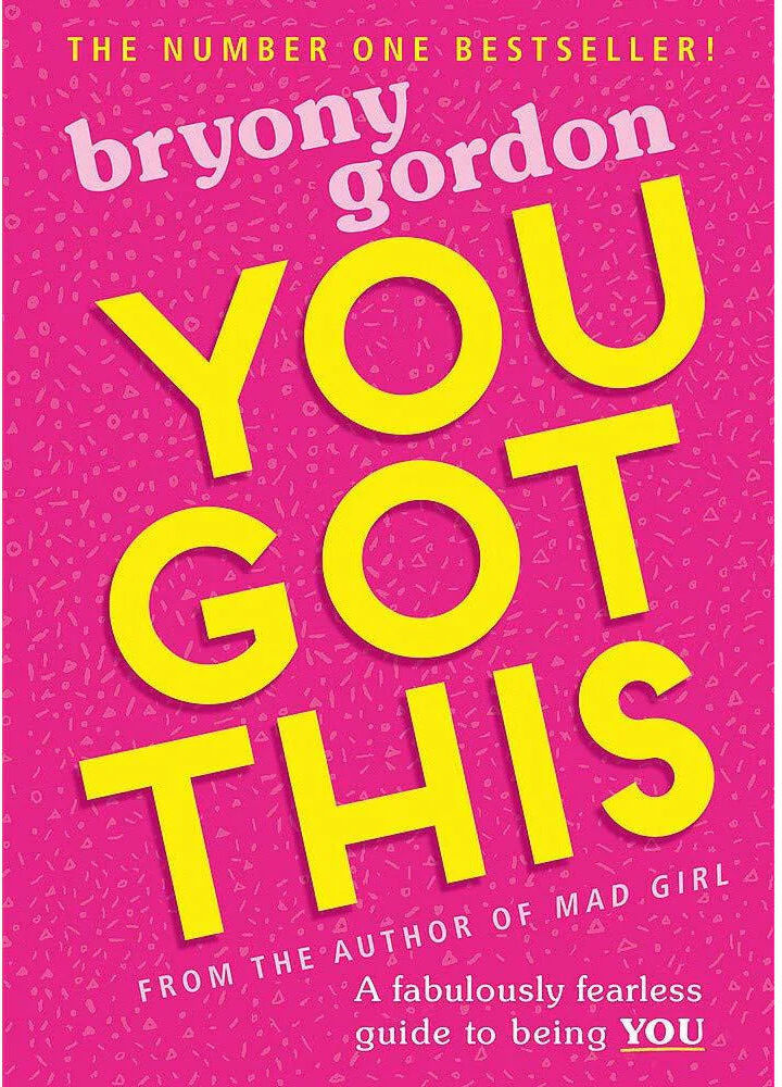 Wren & Rook You Got This: A Fabulously Fearless Guide to Being You by Bryony Gordon - YA Paperback, Ages 13+ - Bestselling Confidence & Self-Esteem Guide