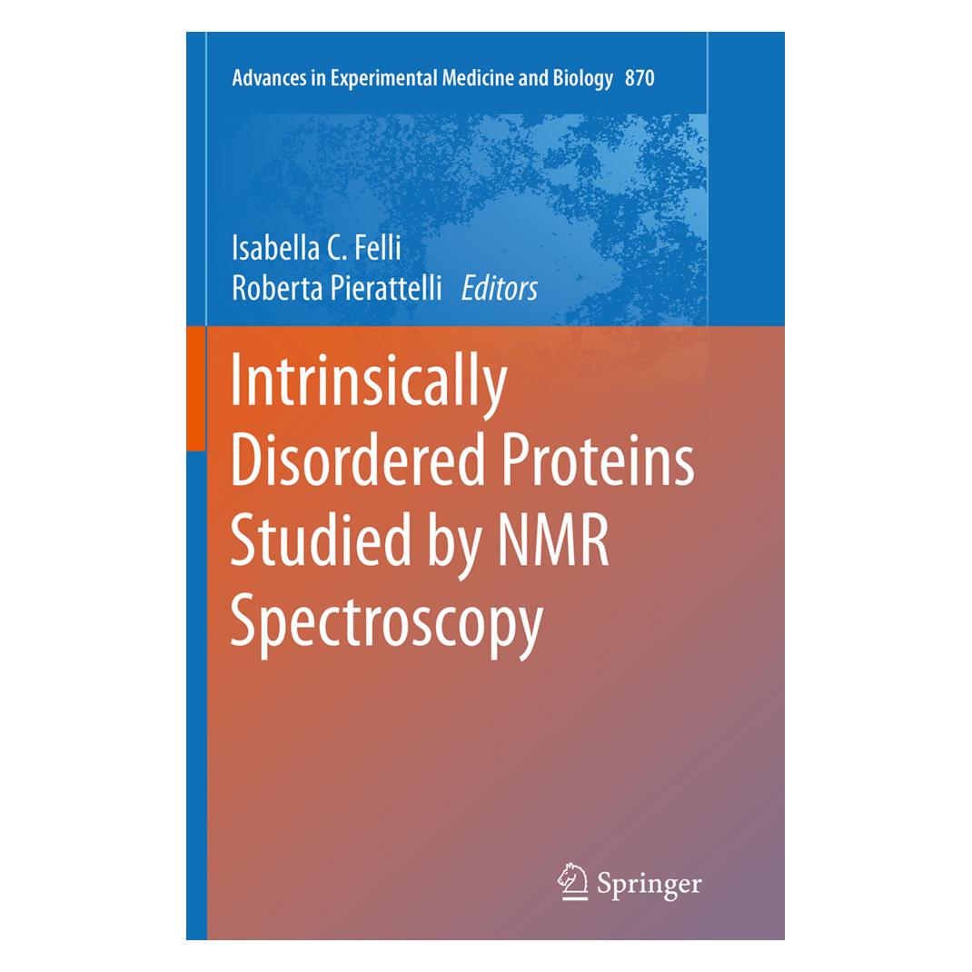 Springer Intrinsically Disordered Proteins Studied by NMR Spectroscopy (Englisch, Softcover, Isabella C. Felli, Roberta Pierattelli) (55856920)