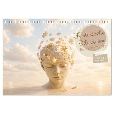Fantastische Illusionen - Mystischer Kunstkalender (Tischkalender 2027 DIN A5 quer), CALVENDO Monatskalender