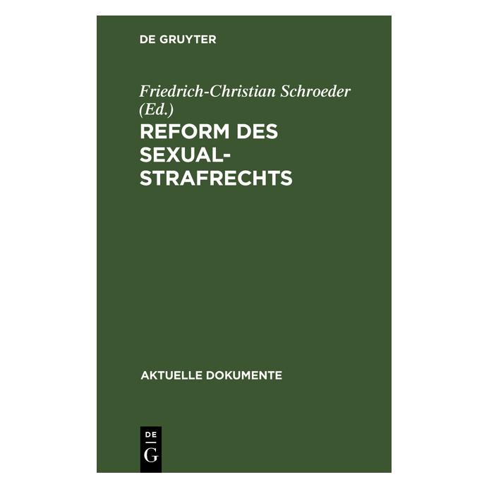 De Gruyter Reform D Sexualstrafrechts Ado (Deutsch, Hardcover, Friedrich-Christian Schroeder) (67759889)