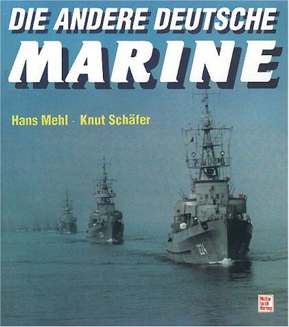 Hans Mehl - Die andere deutsche Marine - Preis vom 19.10.2026 19:33:35 h