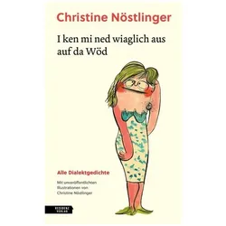 I ken mi ned wiaglich aus auf da Wöd, Biografien von Christine Nöstlinger