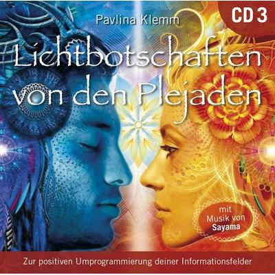 Lichtbotschaften von den Plejaden [Übungs-CD 3] - Pavlina Klemm, CD, 9783954473311