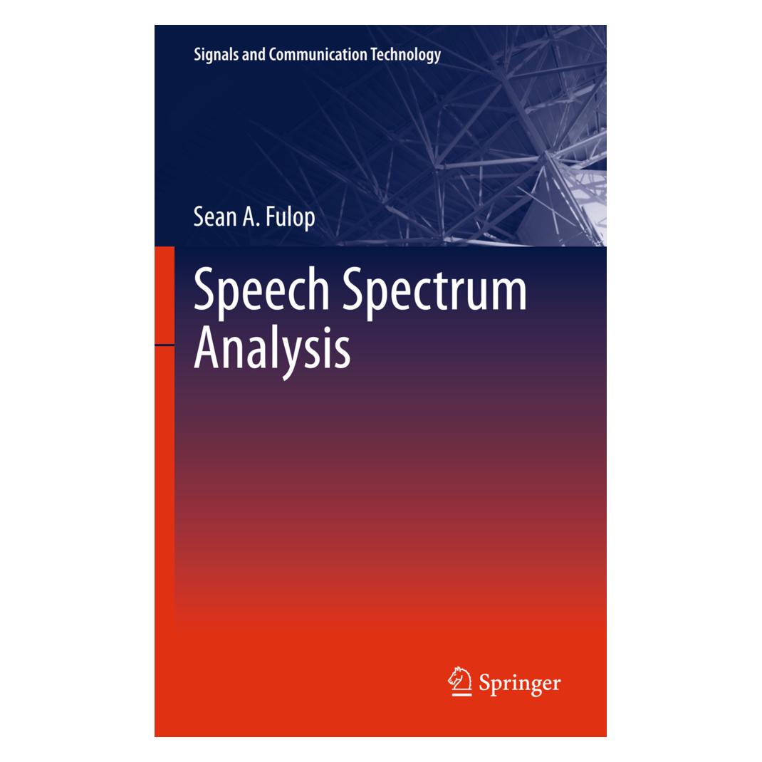 Springer Speech Spectrum Analysis (Englisch, Softcover, Sean A. Fulop) (55522970)