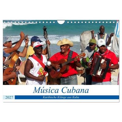 Música Cubana - Karibische Klänge aus Kuba (Wandkalender 2027 DIN A4 quer), CALVENDO Monatskalender