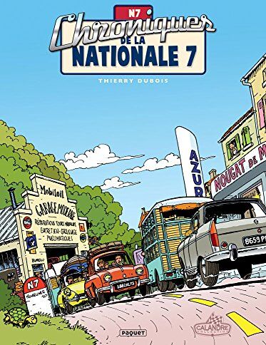 Thierry Dubois - Chroniques de la nationale 7 - Preis vom 09.10.2026 07:28:09 h
