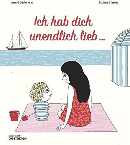 Astrid Desbordes - Ich hab Dich unendlich lieb - Preis vom 14.10.2026 23:07:16 h