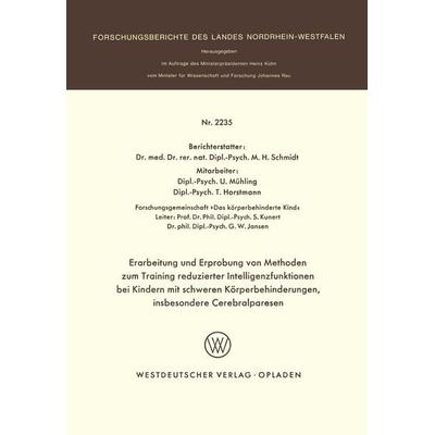 Erarbeitung und Erprobung von Methoden zum Training reduzierter Intelligenzfunktionen bei Kindern mit schweren Körperbehinderungen, insbesondere