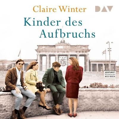 Kinder des Aufbruchs - Claire Winter, Audio, 9783742424761