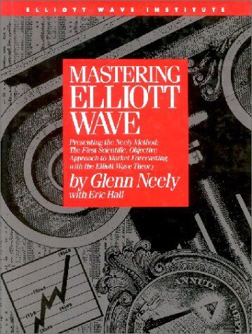 Glenn Neely - Mastering Elliot Wave: Presenting the Neely Method: The First Scientific, Objective Approach to Market Forecasting with the Elliott Wave Theo: ... Forecasting with the Elliott Wave Theory - Preis vom 12.10.2026 11:37:12 h