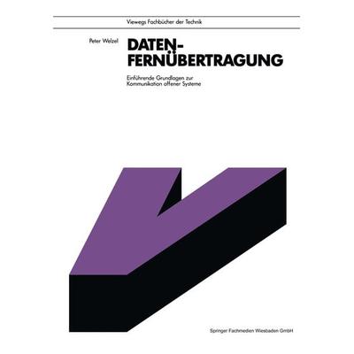 Datenfernübertragung, Taschenbuch von Peter Welzel, Vieweg & Teubner, 978-3-663-00129-4