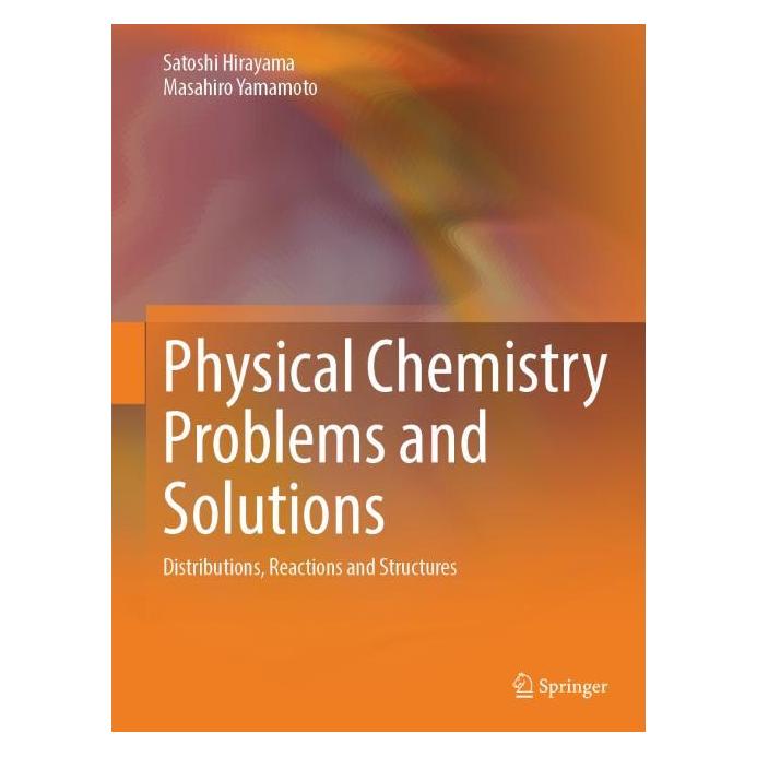 Springer Physical Chemistry Problems and Solutions (Englisch, Hardcover, Masahiro Yamamoto, Satoshi Hirayama) (60239553)