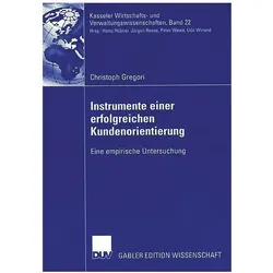 Instrumente einer erfolgreichen Kundenorientierung, Fachbücher von Christoph Gregori