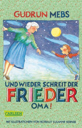 Gudrun Mebs - Oma und Frieder, Band 2: Und wieder schreit der Frieder: Oma! - Preis vom 09.10.2026 07:28:09 h