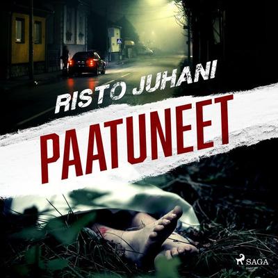 Paatuneet - Risto Juhani, Audio, 9788727092645