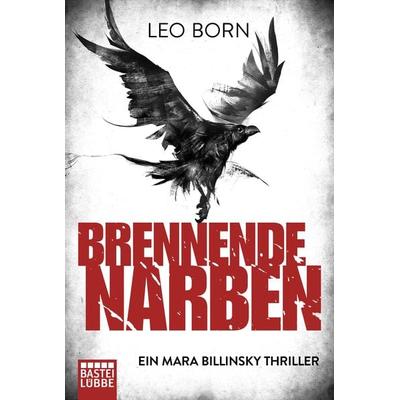 Brennende Narben, Taschenbuch von Leo Born, Lübbe