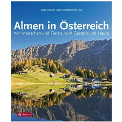 Almen in Österreich, Reisebücher von Susanne Schaber, Herbert Raffalt