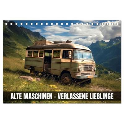 Alte Maschinen - verlassene Lieblinge (Tischkalender 2026 DIN A5 quer), CALVENDO Monatskalender
