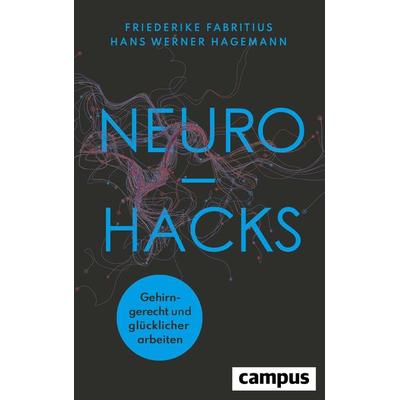 Neurohacks, Taschenbuch von Friederike Fabritius,Hans W. Hagemann, Campus, 978-3-593-51486-4