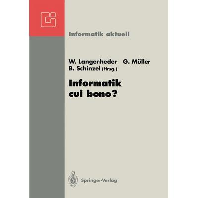 Informatik cui bono?, Taschenbuch von , Springer Berlin, 978-3-540-55957-3
