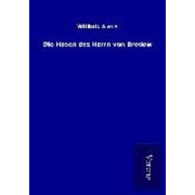 Die Hosen des Herrn von Bredow, Taschenbuch von Willibald Alexis, BoD - Books on Demand