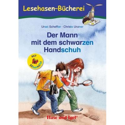 Der Mann mit dem schwarzen Handschuh / Silbenhilfe, Taschenbuch von Ursel Scheffler, Hase und Igel Verlag, 978-3-86760-251-8