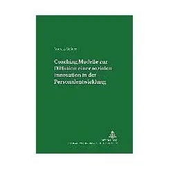 Coaching - Modelle zur Diffusion einer sozialen Innovation in der Personalentwicklung, Fachbücher von Andreas Gessner