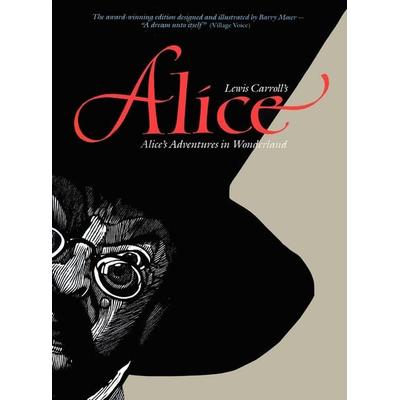 Alice, Gebundene Ausgabe von Barry Moser, Bookpartners, LLC, 978-1-936524-02-0