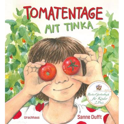 Tomatentage mit Tinka, Gebundene Ausgabe von Sanne Dufft, Urachhaus