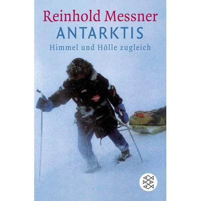 Antarktis, Taschenbuch von Reinhold Messner, Fischer Taschenbuch Verlag, 978-3-596-15727-3