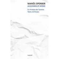 Zur Analyse der Tyrannis, Belletristik von Wolfgang Müller-Funk, Manès Sperber
