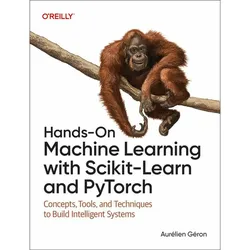 Hands-On Machine Learning with Scikit-Learn and PyTorch, Fachbücher von Aurelien Geron