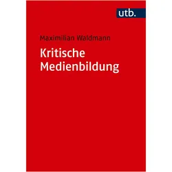 Kritische Medienbildung, Fachbücher von Maximilian Waldmann