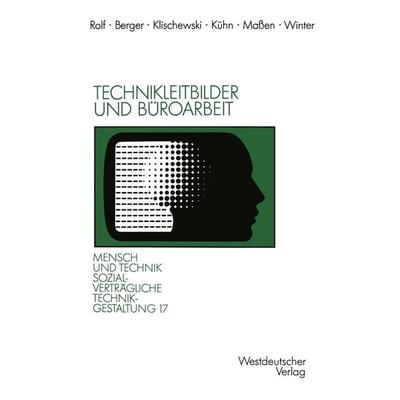 Technikleitbilder und Büroarbeit, Taschenbuch von Peter Berger,Ralf Klischewski,Michael Kühn,Axel Massen,Rüdiger Winter, VS Verlag für