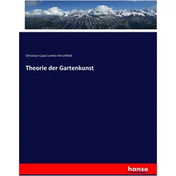 Theorie der Gartenkunst, Sachbücher von Christian Cajus Lorenz Hirschfeld