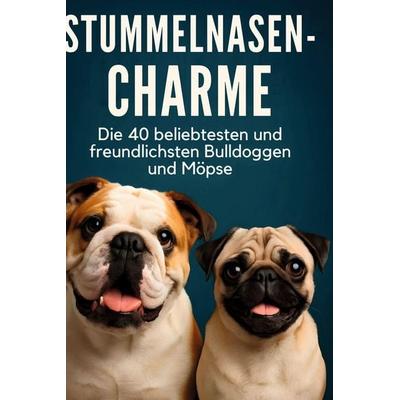 Stummelnasen-Charme, Gebundene Ausgabe von Julian Hartmann, BoD - Books on Demand, 978-3-695-36400-8