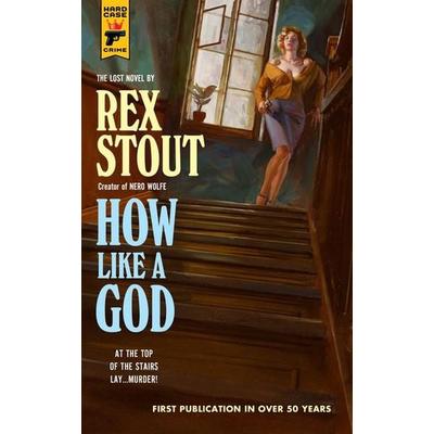 How Like A God, Taschenbuch von Rex Stout, Pan macmillan Ltd., 978-1-80336-486-5