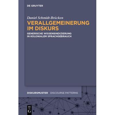 Verallgemeinerung im Diskurs, Gebundene Ausgabe von Daniel Schmidt-Brücken, De Gruyter Oldenbourg, 978-3-11-037835-1